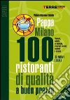PappaMilano 2013. 100 ristoranti di qualità a buon prezzo. E-book. Formato EPUB ebook