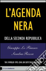 L'agenda nera: Della seconda repubblica. E-book. Formato EPUB