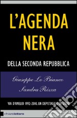 L'agenda nera: Della seconda repubblica. E-book. Formato EPUB ebook