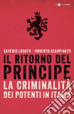 Il ritorno del Principe: La criminalità dei potenti in Italia. E-book. Formato EPUB ebook