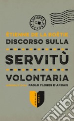 Discorso sulla servitù volontaria. E-book. Formato EPUB ebook