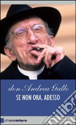 Se non ora, adesso. E-book. Formato EPUB ebook