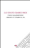 Lo Stato siamo noi. E-book. Formato EPUB ebook