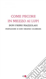 Come pecore in mezzo ai lupi. E-book. Formato EPUB ebook