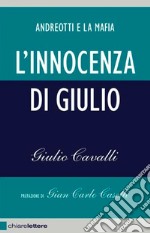 L'innocenza di Giulio: Andreotti e la mafia. E-book. Formato EPUB