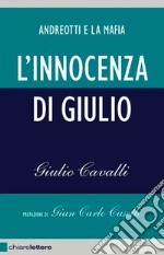 L'innocenza di Giulio: Andreotti e la mafia. E-book. Formato EPUB ebook