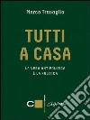 Tutti a casa. E-book. Formato EPUB ebook