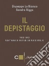 Il depistaggio: 1992-2012 Vent'anni di misteri su via d'Amelio. E-book. Formato EPUB ebook di Giuseppe Lo Bianco