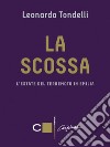 La scossa: L'estate del terremoto in Emilia. E-book. Formato EPUB ebook