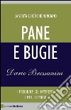 Pane e bugie: La verità su ciò che mangiamo. I pregiudizi, gli interessi, i miti, le paure. E-book. Formato EPUB ebook