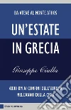 Un' estate in Grecia. 4000 km ai confini dell'Europa nell'anno della crisi. E-book. Formato PDF ebook di Giuseppe Ciulla