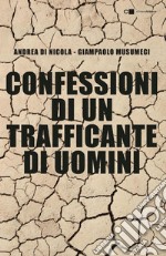 Confessioni di un trafficante di uomini. E-book. Formato EPUB ebook