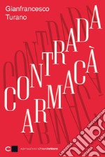 Contrada Armacà. E-book. Formato EPUB