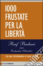 1000 frustate per la libertà. E-book. Formato EPUB ebook