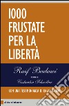 1000 frustate per la libertà. E-book. Formato EPUB ebook