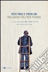 Pier Paolo Pasolini. Polemica Politica Potere: Conversazioni con Gideon Bachmann. E-book. Formato PDF ebook