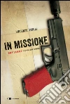 In missione: Agente Kasper: una vita sotto copertura. E-book. Formato EPUB ebook di Vincenzo Fenili