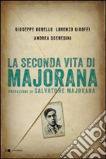 La seconda vita di Majorana. E-book. Formato EPUB
