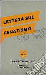 Lettera sul fanatismo. E-book. Formato EPUB ebook