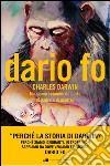 Darwin: Ma siamo scimmie da parte di padre o di madre?. E-book. Formato PDF ebook di Dario Fo