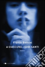 A ciascuno i suoi santi. E-book. Formato EPUB