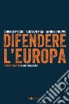 Difendere l'Europa. E-book. Formato PDF ebook
