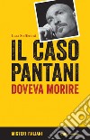 Il caso Pantani: Doveva morire. E-book. Formato EPUB ebook