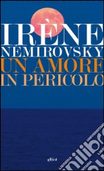 Un amore in pericolo. E-book. Formato EPUB ebook