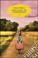 Ragazze di campagna. E-book. Formato EPUB ebook