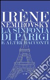 La sinfonia di Parigi e altri racconti. E-book. Formato EPUB ebook