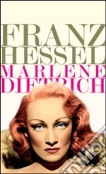 Marlene Dietrich. Un ritratto. E-book. Formato EPUB ebook