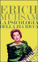 La psicologia della zia ricca. E-book. Formato EPUB ebook