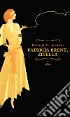 Patricia Brent, zitella. E-book. Formato EPUB ebook