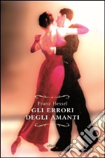 Gli errori degli amanti. E-book. Formato EPUB ebook