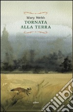 Tornata alla terra. E-book. Formato EPUB ebook