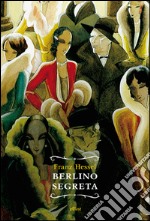 Berlino segreta. E-book. Formato EPUB ebook