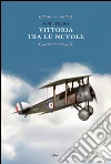 Vittoria tra le nuvole. E-book. Formato EPUB ebook di Victor Maslin Yeates