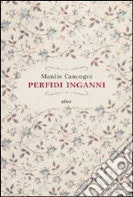 Perfidi inganni. E-book. Formato EPUB ebook