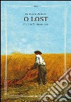 O lost: Storia della vita perduta. E-book. Formato EPUB ebook