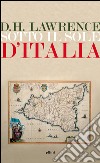 Sotto il sole d'Italia. E-book. Formato EPUB ebook