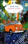 Verso Nord. E-book. Formato EPUB ebook