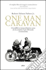 One man caravan. E-book. Formato EPUB ebook