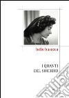 I quanti del suicidio. E-book. Formato EPUB ebook di Helle Busacca