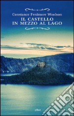 Castello in mezzo al lago. E-book. Formato EPUB ebook