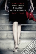 Scacco alla regina. E-book. Formato EPUB