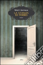 La stanza di ferro. E-book. Formato EPUB ebook