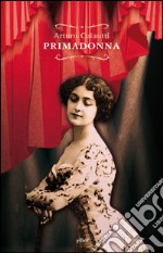 Primadonna. E-book. Formato EPUB ebook