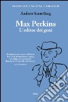 Max Perkins: L'editor dei geni. E-book. Formato EPUB ebook