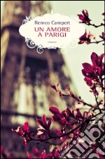 Un amore a Parigi. E-book. Formato EPUB ebook