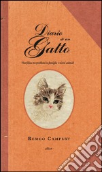 Diario di un gatto: Vita felina tra problemi in famiglia e vicini animali. E-book. Formato EPUB ebook